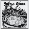 Fuerza Bruta - Somos El Mal 7” EP (Black Vinyl, 2nd press)