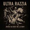 Ultra Razzia ‎– Jusqu'Au Bout De La Nuit LP Gatefold