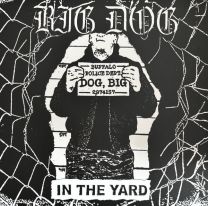 Big Dog – In The Yard 7"EP