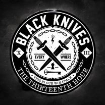 Black Knives – The Thirteenth Hour CD