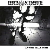 Brutti E Ignoranti – Il Gossip Della Morte 7" EP (coloured)
