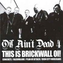 Concrete / Razorblade / Plan Of Attack / Iron City Hooligans ‎– Oi! Ain't Dead 4 (This Is Brickwall Oi!) CD