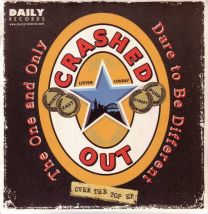 Crashed Out / Secret Army – Over The Top E.P 7"EP