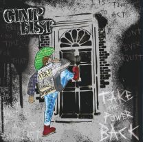Gimp Fist - Take The Power Back LP (Black) PRE-ORDER 5 JUNE