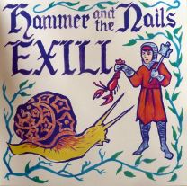 Hammer And The Nails / Exili - s/t split 12"  
