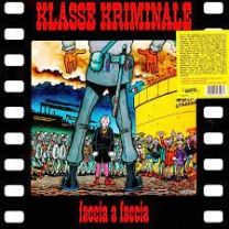Klasse Kriminale ‎– Faccia A Faccia LP (Red Vinyl)