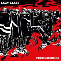 Lazy Class – Pressure Rising 7"EP (Red Vinyl)