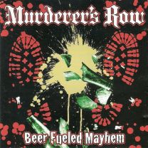 Murderer's Row ‎– Beer Fueled Mayhem CD