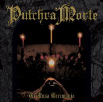 Pulchra Morte – Ex Rosa Ceremonia LP Gatefold (Gold/Black Marble [Ceremony] Vinyl)