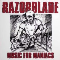 Razorblade – Music For Maniacs LP (first press 2008, lim 250, handnumberd)