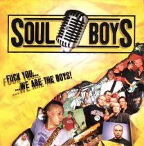 Soul Boys – Fuck You... We Are The Boys! 7"EP