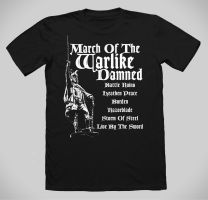 March Of The Warlike Damned T-SHIRT (deluxe GILDAN HAMMER shirt), PRE-ORDER 6 NOV