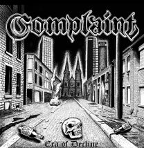 Complaint - Era Of Decline LP PRE-ORDER 13/06