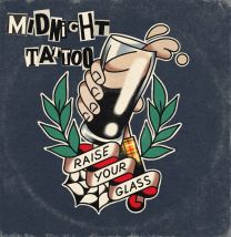 Midnight Tattoo - Raise Your Glass - 12"LP (lim. 209 drunken blue marbled)
