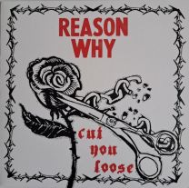 Reason Why – Cut You Loose 7"EP