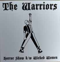 The Warriors – Horror Show / Wicked Women 7" (coloured vinyl)