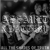 Assault & Battery - All the shades of truth LP (lim 500, 3 clrs) 