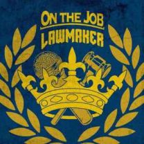 On The Job / Lawmaker - s/t split 7"EP