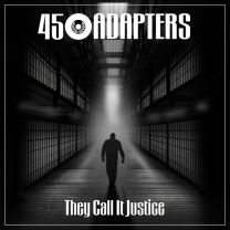 45 Adapters ‎– They Call It Justice 7"EP (Milky Clear w/ Red & Blue Splatter Vinyl)