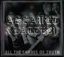 Assault & Battery ‎– All The Shades Of Truth CD