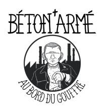 Béton Armé ‎– Au Bord Du Gouffre