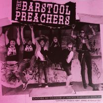 Barstool Preachers* ‎– Choose My Friends / Raced Through Berlin 