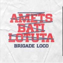 Brigade Loco ‎– Amets Bati Lotuta LP