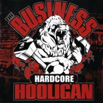 Business ‎– Hardcore Hooligan 