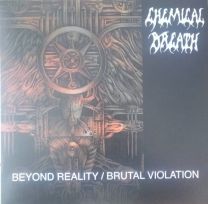 Chemical Breath ‎– Beyond Reality / Brutal Violation LP
