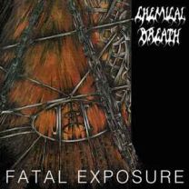 Chemical Breath ‎– Fatal Exposure LP