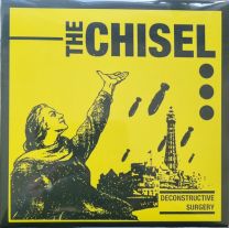 Chisel, the ‎– Deconstructive Surgery 7"EP