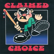 Claimed Choice - s/t 7"EP