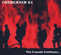 Condemned 84 ‎– The Crusade Continues... CD + DVD