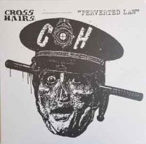 Crosshairs ‎– Perverted Law LP