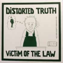 Distorted Truth ‎– Victim Of The Law 