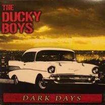 Ducky Boys, the ‎– Dark Days LP (Clear Vinyl) (US Import)