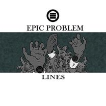 Epic Problem ‎– Lines 