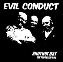 Evil Conduct ‎– Another Day 7" 