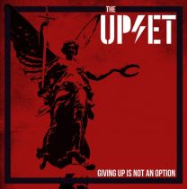 Upset, The ‎– Giving Up Is Not An Option