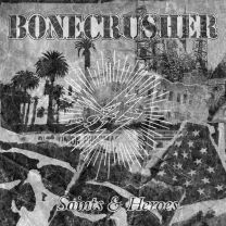 Bonecrusher ‎– Saints & Heroes