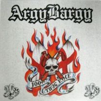 Argy Bargy ‎– 100% Thug Rock