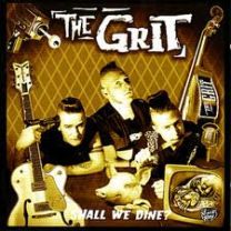 Grit, the ‎- Shall We Dine? CD