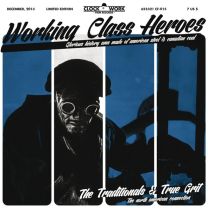Traditionals, The & True Grit ‎– Working Class Heroes