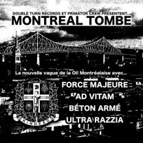 Force Majeure (14) / Ad Vitam (5) / Béton Armé / Ultra Razzia ‎– Montréal Tombe