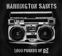 Harrington Saints ‎– 1,000 Pounds Of Oi! CD