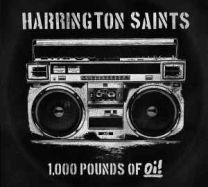 Harrington Saints ‎– 1,000 Pounds Of Oi!  CD