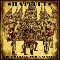 Hateful (3) ‎– Soundtrack For A Sinner 