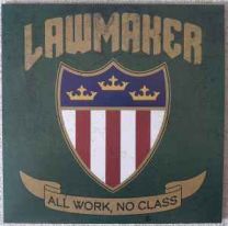 Lawmaker ‎– All Work, No Class LP (Green Vinyl)