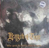 Length Of Time ‎– How Good The World Could Be... Again LP (Green Vinyl)
