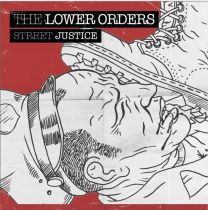 Lower Orders ‎– Street Justice 